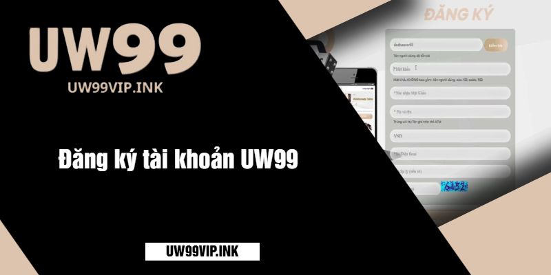 Đăng ký tài khoản UW99