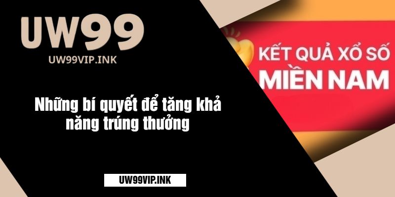 Những bí quyết để tăng khả năng trúng thưởng