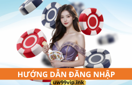 hưỡng dẫn đăng nhập uw99