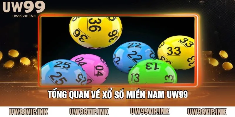 Tổng quan về Xổ số miền Nam UW99